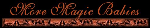 More Magic Babies